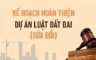 Tổ chức lấy ý kiến nhân dân đối với Dự thảo Luật Đất đai (sửa đổi) (30/01/2023)