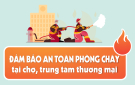 Khuyến cáo về các biện pháp PCCC và thoát nạn đối với chợ và trung tâm thương mại