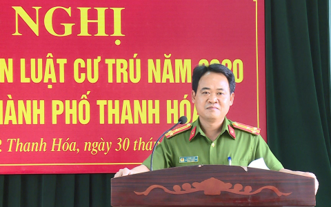 Công an thành phố Thanh Hóa triển khai thi hành Luật Cư trú trong lực lượng QLHC