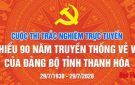 Hôm nay bắt đầu diễn ra Cuộc thi trắc nghiệm trực tuyến “Tìm hiểu 90 năm truyền thống vẻ vang của Đảng bộ tỉnh Thanh Hóa”