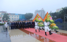 Đoàn đại biểu tỉnh và thành phố Thanh Hóa dâng hoa, dâng hương tưởng niệm Anh hùng dân tộc Lê Lợi, Chủ tịch Hồ Chí Minh, Mẹ Việt Nam anh hùng và các anh hùng liệt sĩ